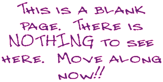 Why are you holding your mouse over this image??  Are you looking for hidden messages???  That's not awfully nice of you.